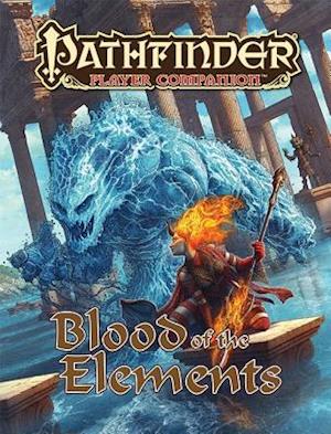 Pathfinder Player Companion: Blood of the Elements