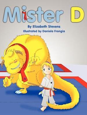 Mister D: A Children's Picture Book about Overcoming Doubts and Fears