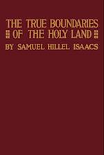 True Boundaries of the Holy Land as Described in Numbers XXXIV