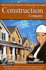How to Open & Operate a Financially Successful Construction Company [With CDROM]