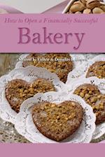 How to Open a Financially Successful Bakery