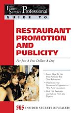 Food Service Professionals Guide To: Restaurant Promotion & Publicity For Just A few Dollars A Day