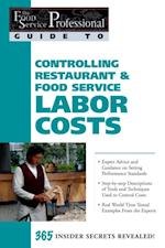 Food Service Professional Guide to Controlling Restaurant & Food Service Labor Costs