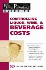 Food Service Professional Guide to Controlling Liquor, Wine & Beverage Costs