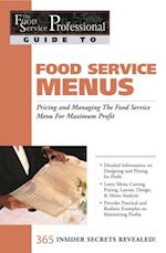 Food Service Professional Guide to Restaurant Site Location Finding, Negotiationg & Securing the Best Food Service Site for Maximum Profit