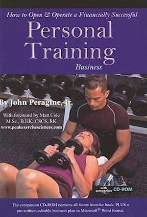 How to Open & Operate a Financially Successful Personal Training Business [With CDROM]