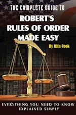 Complete Guide to Robert's Rules of Order Made Easy