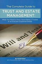 The Complete Guide to Trust and Estate Management