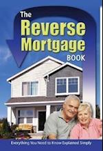 The Reverse Mortgage Book