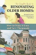 The Complete Guide to Renovating Older Homes