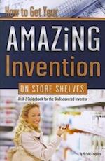 How to Get Your Amazing Invention on Store Shelves