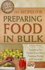 101 Recipes for Preparing Food in Bulk