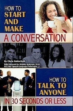 How to Start and Make a Conversation