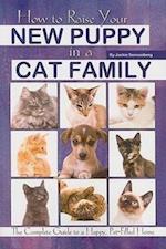 How to Raise Your New Puppy in a Cat Family