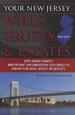 Your New Jersey Wills, Trusts, & Estates Explained Simply