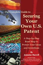 Complete Guide to Securing Your Own U.S. Patent