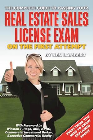 Complete Guide to Passing Your Real Estate Sales License Exam On the First Attempt