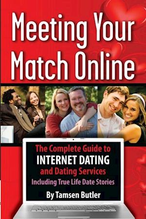 Meeting Your Match Online