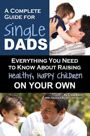 Complete Guide for Single Dads