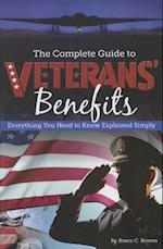 The Complete Guide to Veterans' Benefits