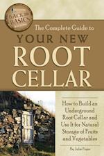 Complete Guide to Your New Root Cellar