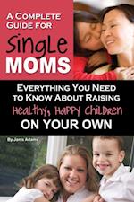 Complete Guide for Single Moms