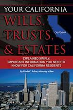 Your California Will, Trusts, & Estates Explained Simply