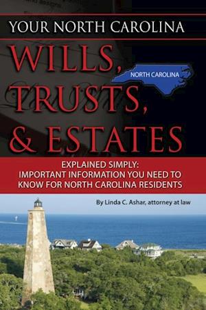 Your North Carolina Wills, Trusts, & Estates Explained Simply