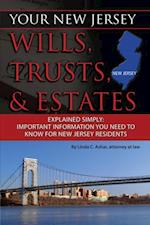 Your New Jersey Will, Trusts & Estates Explained Simply