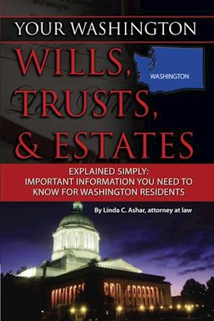 Your Washington Wills, Trusts, & Estates Explained Simply