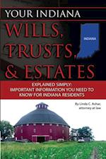 Your Indiana Wills, Trusts & Estates Explained Simply