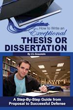 How to Write an Exceptional Thesis or Dissertation