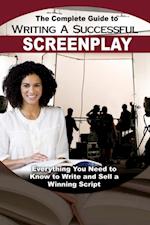 Complete Guide to Writing a Successful Screenplay