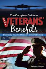 Complete Guide to Veterans' Benefits