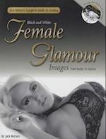 Jack Watson's Complete Guide to Creating Black and White Female Glamour Images - From Nudes to Fashion [With CDROM]