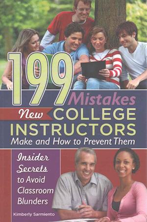 199 Mistakes New College Instructors Make and How to Prevent Them
