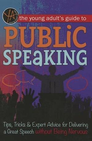 The Young Adult's Guide to Public Speaking