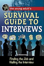The Young Adult's Survival Guide to Interviews