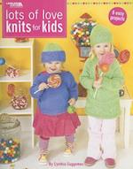 Lots of Love Knits for Kids