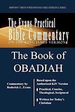 The Book of Obadiah: The Evans Practical Bible Commentary 