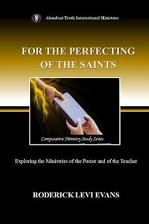 For the Perfecting of the Saints