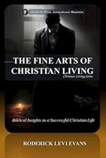The Fine Arts of Christian Living