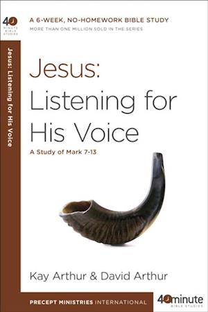 Jesus: Listening for His Voice