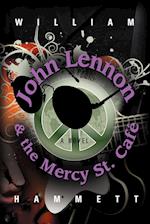 John Lennon and the Mercy Street Caf