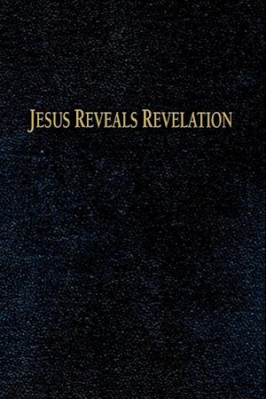 Jesus Reveals Revelation