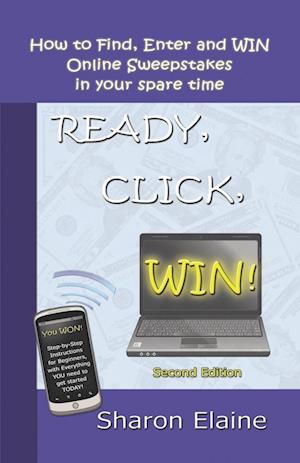 Ready, Click, Win! How to Find, Enter and Win Online Sweepstakes