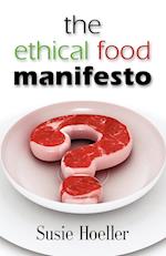 The Ethical Food Manifesto