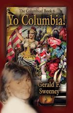 Yo Columbia! How America's National Symbol Came Down Off Her Pedestal and Found Her Groove