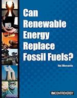 Can Renewable Energy Replace Fossil Fuels?