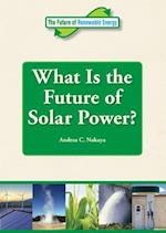What Is the Future of Solar Power?